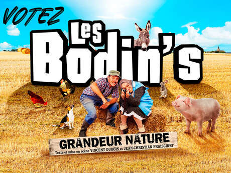 Spectacle : Les Bodin's Grandeur Nature