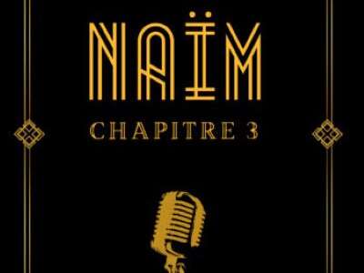 Naïm - Chapitre 3
