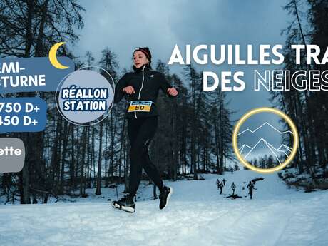 Aiguilles trail des neiges