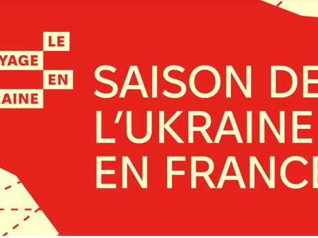 Le Voyage en Ukraine