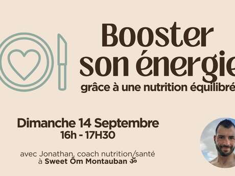 Atelier - Booster son énergie grâce à une nutrition équilibrée
