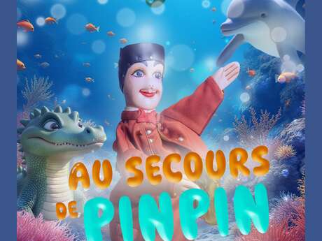 Marionnettes - Jeune Public - AU SECOURS DE PINPIN LE DAUPHIN