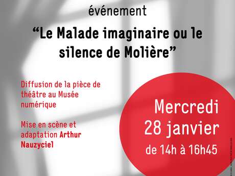 Événement : Diffusion "Le malade imaginaire ou le silence de Molière"