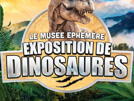 Le Musée Éphémère : exposition de dinosaures