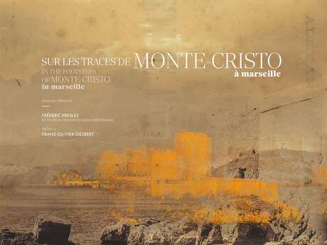 "Sur les traces de Monte Cristo à Marseille"