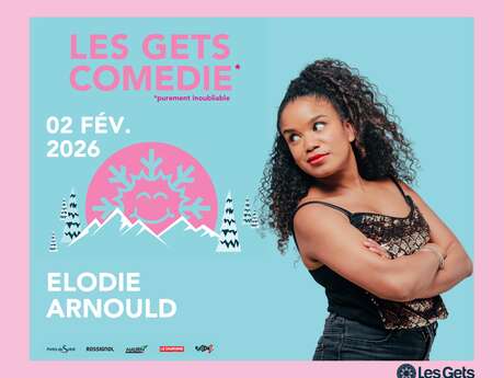 Les Gets Comédie - Élodie Arnould