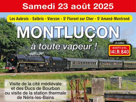 Montluçon à toute vapeur !