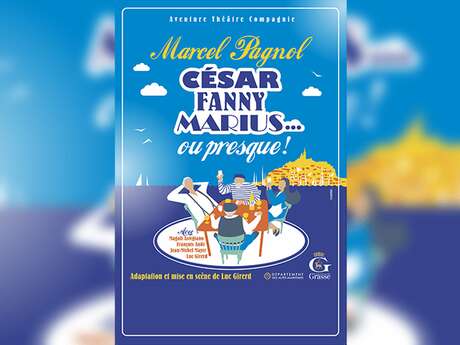 César, Fanny, Marius... ou presque ! - Falicon