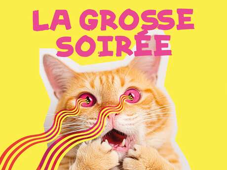 Evento - La Grosse Soirée