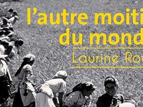 Rencontre avec Laurine ROUX, autrice de "L'autre moitié du monde"
