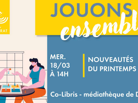 Jouons ensemble : Nouveautés du printemps
