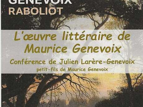 Conférence sur l'oeuvre littéraire de Maurice Genevoix