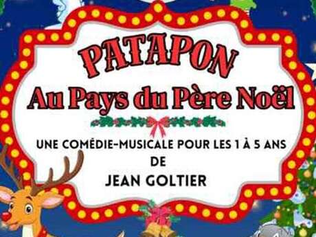 Patapon au pays du Père Noël - spectacle enfant