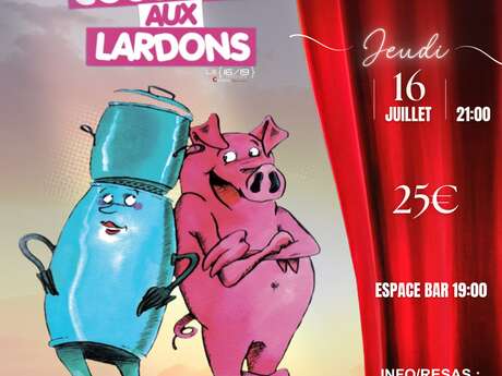 Théâtre en vigne aux Terrasses d'Adrien :  COUSCOUS AUX LARDONS