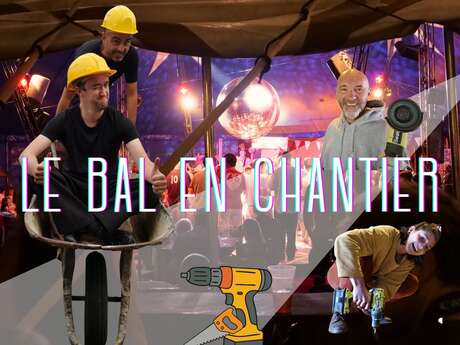 La Java des Baleines - Le Bal en chantier