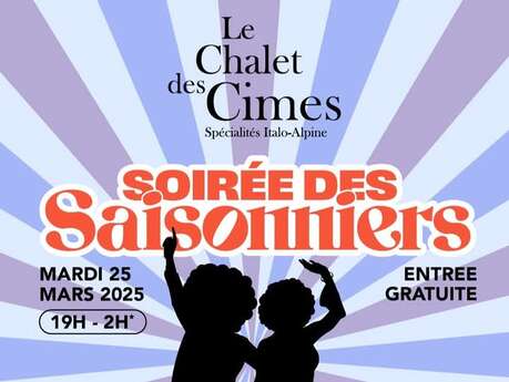 Soirée des saisonniers au Chalet des cimes