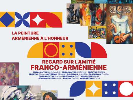 Exposition La Peinture Arménienne à l'Honneur - Regard sur l'Amitié Franco-Arménienne