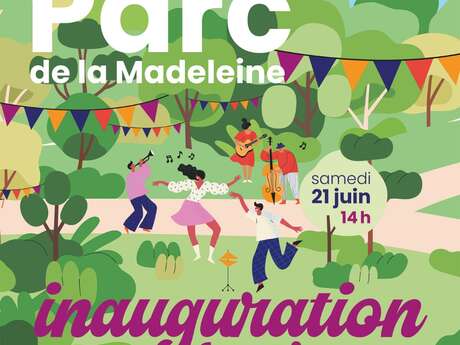 Inauguration festive du Parc de la Madeleine