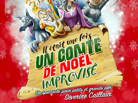 Il était une fois…un conte de Noël improvisé