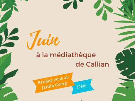 JUIN à la Médiathèque du Château GOERG