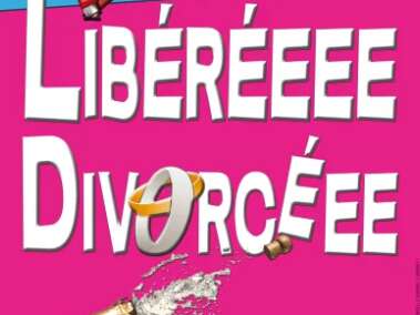Libéréeee Divorcéee