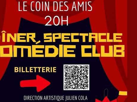 Le Coin des Amis - Dinner and show Comédie Club