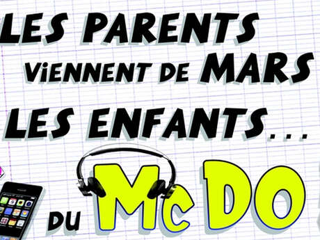 Les Parents viennent de Mars, les Enfants du Mc Do (chez Papa)