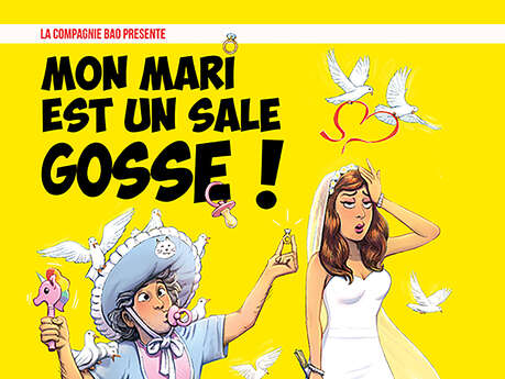 Mon mari est une sale gosse
