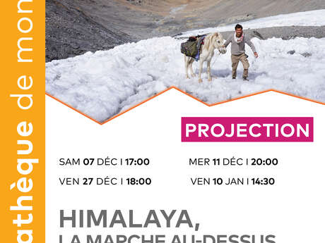 Projection - Himalaya, la marche au-dessus