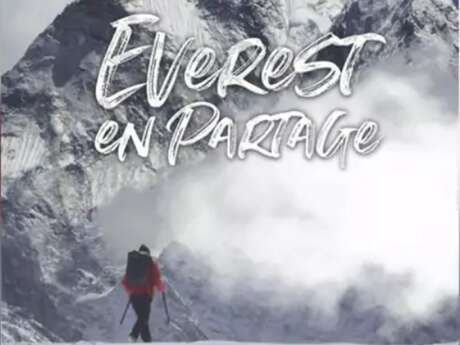 Film "L'Everest en partage" et Echange avec Marc BATARD Alpiniste