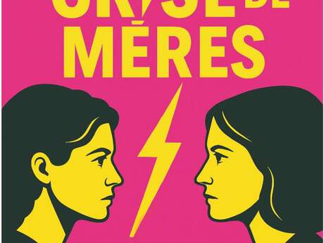 Théâtre - Crise de mères