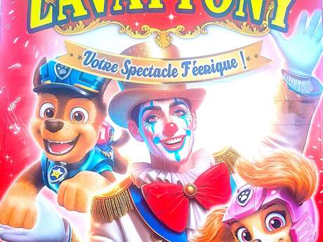 Cirque zavattony présente la pat'patrouille