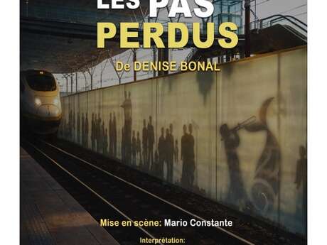 Théâtre : Les pas perdus