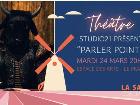 Théâtre - "Parler Pointu"
