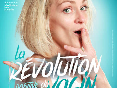 Show - Elodie KV "La révolution positive du vagin" (The positive revolution of the vagina)