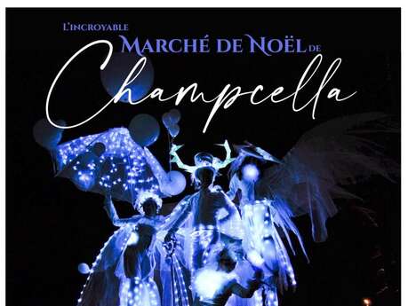 L'incroyable marché de Noël de Champcella ! L'incroyable marché de Noël de Champcella !