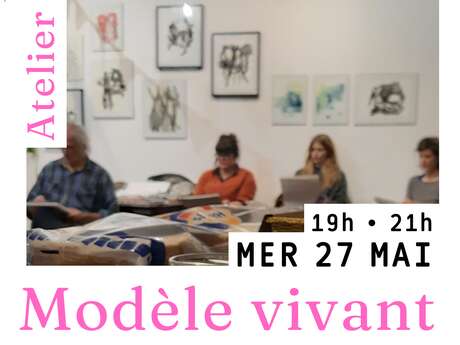 Atelier "Modèle vivant"