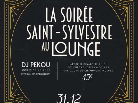 Soirée de la Saint Sylvestre au Lounge