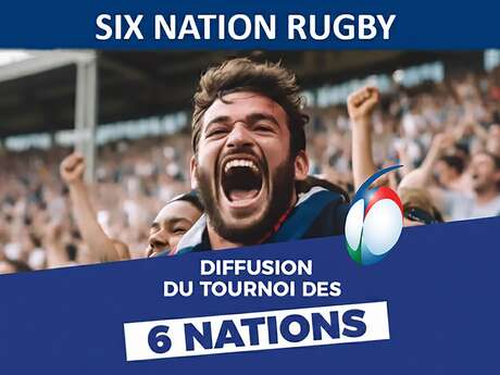 Diffusion tournoi des 6 nations 2026 au RockyPop Flaine