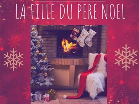 Spectacle jeune public " La fille du Père Noël "