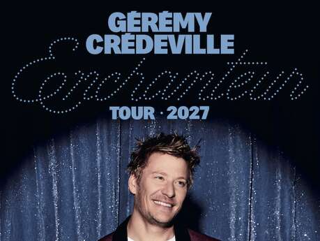 Geremy Credeville - Enchanteur - Les Plages du Rire