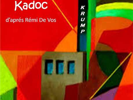 Théâtre : Kadoc