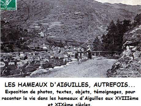 Exposition sur les hameaux d'Aiguilles, autrefois
