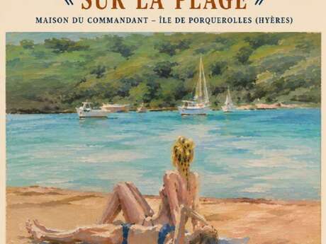Exposition  à la Maison du Commandant - "Sur la plage" avec Nadja