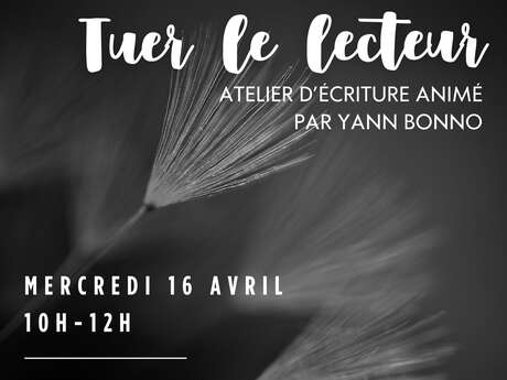 Tuer le lecteur - atelier d'écriture