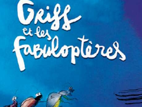 Griff et les fabuloptères
