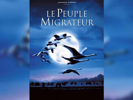 Projection du film : le peuple migrateur