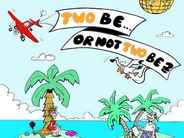Two Be... Or Not Two Be ?