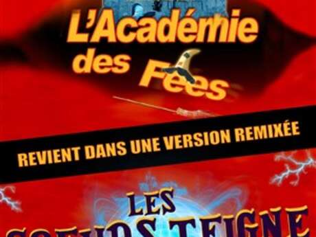Théâtre – Les sœurs Teigne à l’école des fées