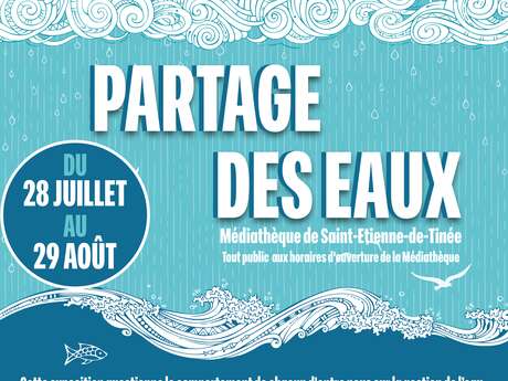 Exposition "Le partage des eaux"